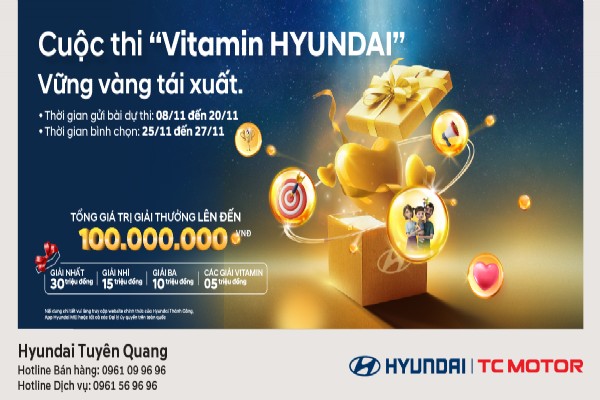 Thể Lệ cuộc thi “Vitamin HYUNDAI – Vững vàng tái xuất”