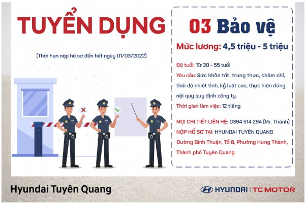 HYUNDAI TUYÊN QUANG TUYỂN DỤNG NHÂN VIÊN BẢO VỆ