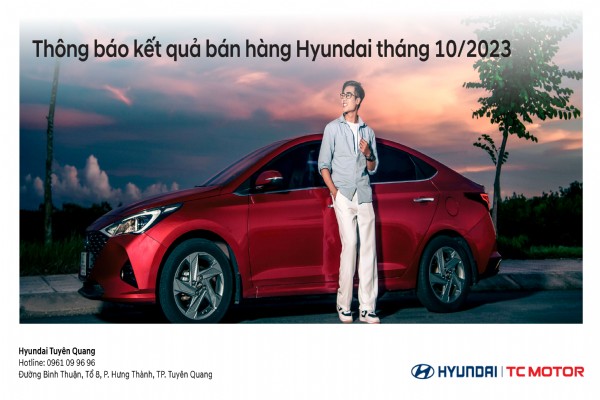 TC GROUP THÔNG BÁO KẾT QUẢ BÁN HÀNG HYUNDAI THÁNG 10/2023