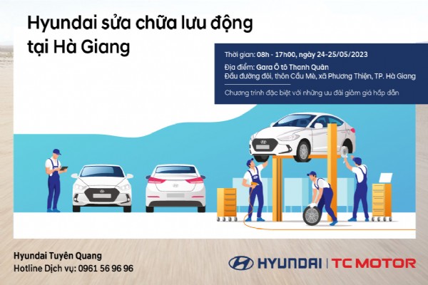 HYUNDAI SỬA CHỮA LƯU ĐỘNG TẠI HÀ GIANG