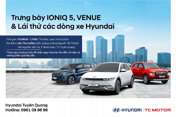 Trưng bày IONIQ 5, VENUE & lái thử các dòng xe Hyundai