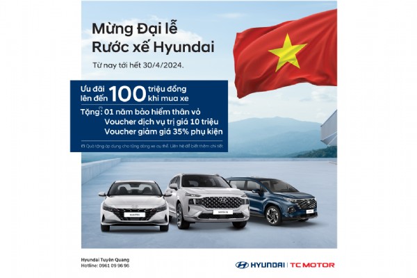 MỪNG ĐẠI LỄ - RƯỚC XẾ HYUNDAI