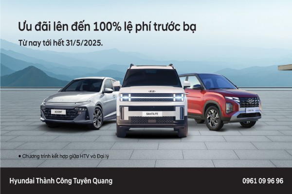 ƯU ĐÃI LÊN ĐẾN 100% LỆ PHÍ TRƯỚC BẠ
